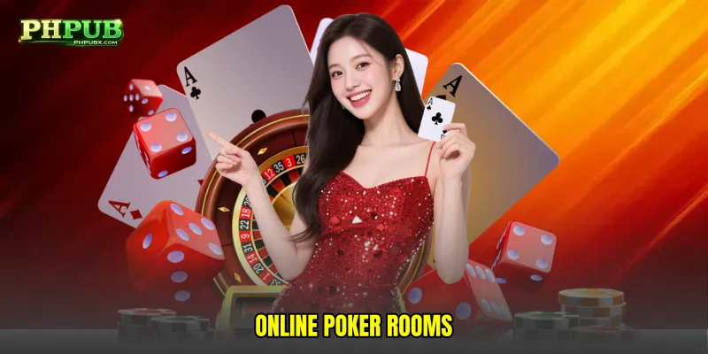 Online poker rooms