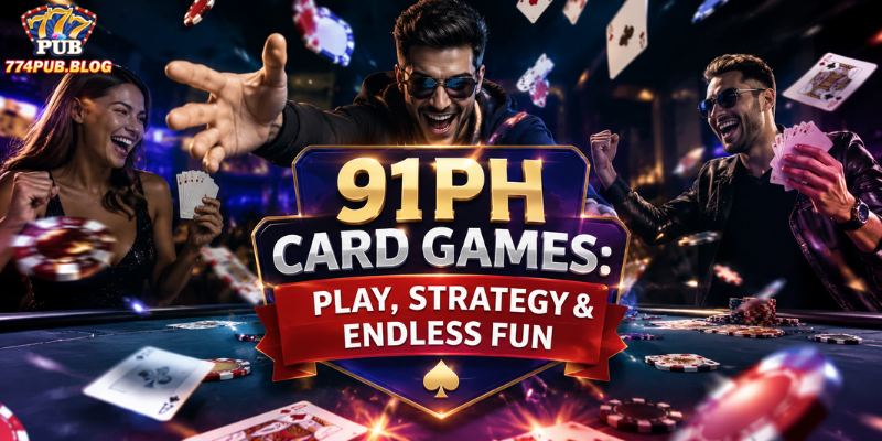 91PH Card Games: Master Strategy & Win Online